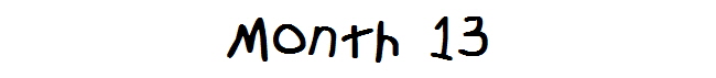 Month 13