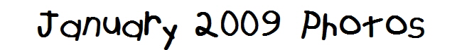 January 2009 Photos